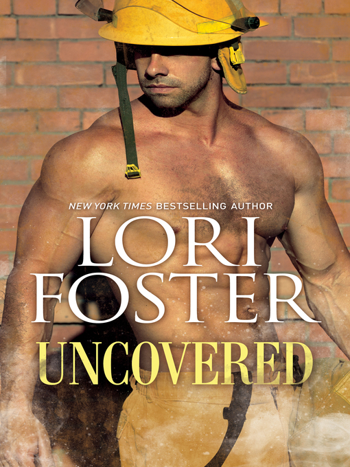 Title details for Uncovered by Lori Foster - Available